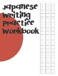 Japanese Writing Practice Workbook: Genkouyoushi Paper For Writing Japanese Kanji, Kana, Hiragana And Katakana Letters