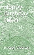 Happy Birthday, Nikki!