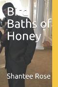 Bird Baths of Honey