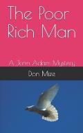 The Poor Rich Man: A John Adam Mystery