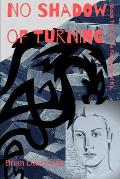 No Shadow of Turning: Book Two in the Narrative of Ne