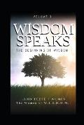 Wisdom Speaks: The Beginning of Wisdom