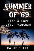 Summer of '69: Life & Love After Vietnam