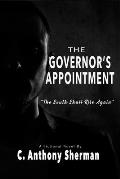 The Governor's Appointment: The South Shall Rise Again