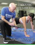 Dynamic Flexibility: Train Your Body to Move