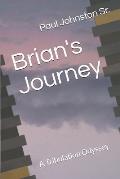 Brian's Journey: A Tribulation Odyssey