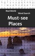 Real World Word Search: Must-see Places