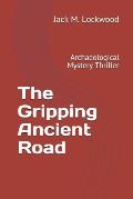 The Gripping Ancient Road: Archaeological Mystery Thriller