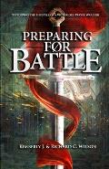 Preparing for Battle: Developing the Lifestyle of a Victorious Prayer Warrior