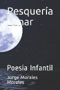 Pesquer?a Lunar: Poes?a Infantil