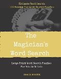 The Magician's Word Search: Ultimate Word Search: 100 Random Fun Word Search Puzzles