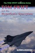 Tom Swift and His Hypersonic SpacePlane