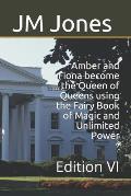Amber and Fiona become the Queen of Queens using the Fairy Book of Magic and Unlimited Power: Edition VI