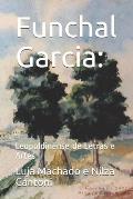 Funchal Garcia: : Leopoldinense de Letras e Artes