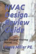 HVAC Design Review Guide: And Designer Training Manual