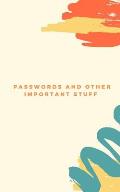 Passwords and Other Important Stuff