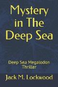 Mystery in The Deep Sea: Deep Sea Megalodon Thriller