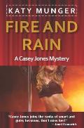 Fire and Rain: A Casey Jones Mystery