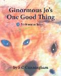 Ginormous Jo's One Good Thing
