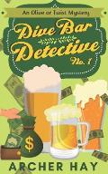 Dive Bar Detective: An Olive or Twist Mystery