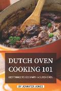 Dutch Oven Cooking 101: Best Things to Cook with a Dutch Oven