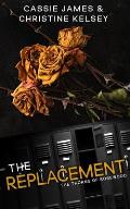 The Replacement: A Reverse Harem Bully Romance