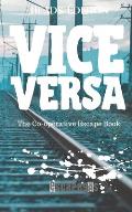 Vice Versa: The Cooperative Puzzle Escape Book - Heads Edition