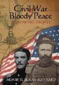 Civil War & Bloody Peace: Following Orders