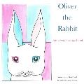 Oliver the Rabbit: has a very strange habit