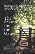 The Search for the Gate: Passages from The Teaching, as selected by two of the Doctor's daughters, themselves members of the Circle of Hands. E