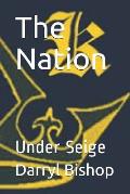 The Nation: Under Seige