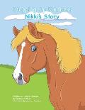 Nikki's Story: A little horse with a big lesson on self-esteem, friendship, and embracing differences.