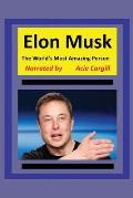 The World's Most Amazing Person, Elon Musk