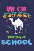 Uh Oh! Guess what day it is? Whoot Whoot! First Day of School: 6x9'', 110 pages, Funny Back to School Notebook for Kids, Boys, Girls