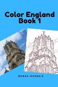 Color England Book 1: England landmarks, stratford upon avon, tower of london, trinity church, adult coloring book