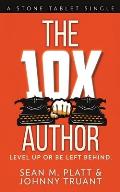 The 10X Author: Level Up or Be Left Behind