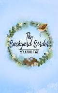 The Backyard Birder: My Yard List