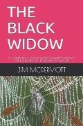 The Black Widow: A Completely Amoral Woman Makes Millions on the Bodies of Husbands and Lovers