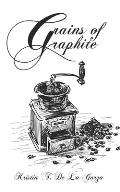 Grains of Graphite: Book 1