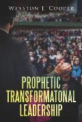 Prophetic Transformational Leadership