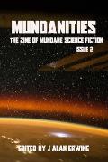 Mundanities Issue 2: The Zine of Mundane Science Fiction