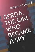 Gerda, the Girl Who Became a Spy
