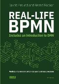 Real-Life BPMN (4th edition): Includes an introduction to DMN