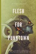 Flesh for Punktown A Trio of Dark Science Fiction Stories