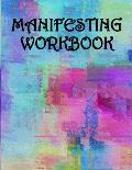 Manifesting Workbook