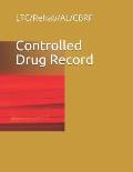 Controlled Drug Record: LTC/Rehab/AL/CBRF