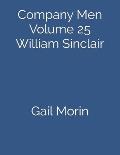 Company Men Volume 25 William Sinclair