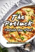 The Potluck Cookbook You Need: Make Get-Togethers Delicious