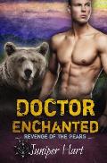 Doctor Enchanted: Revenge of the Bears