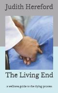 The Living End: A wellness guide to the dying process